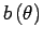 $b\left(\theta\right)$