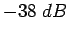 $-38\;dB$