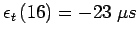 $\epsilon_t\left(16\right)=-23\; \mu s$