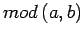 $mod\left(a,b\right)$