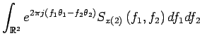 $\displaystyle \int_{\mathbb{R}^2} e^{2 \pi j \left(f_1 \theta_1 - f_2 \theta_2\right)} \wv{x}\left(f_1,f_2\right) df_1 df_2$