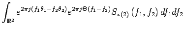 $\displaystyle \int_{\mathbb{R}^2} e^{2 \pi j \left(f_1 \theta_1 - f_2 \theta_2\...
...t)} e^{2\pi j \Theta \left(f_1-f_2\right)} \wv{x}\left(f_1,f_2\right) df_1 df_2$